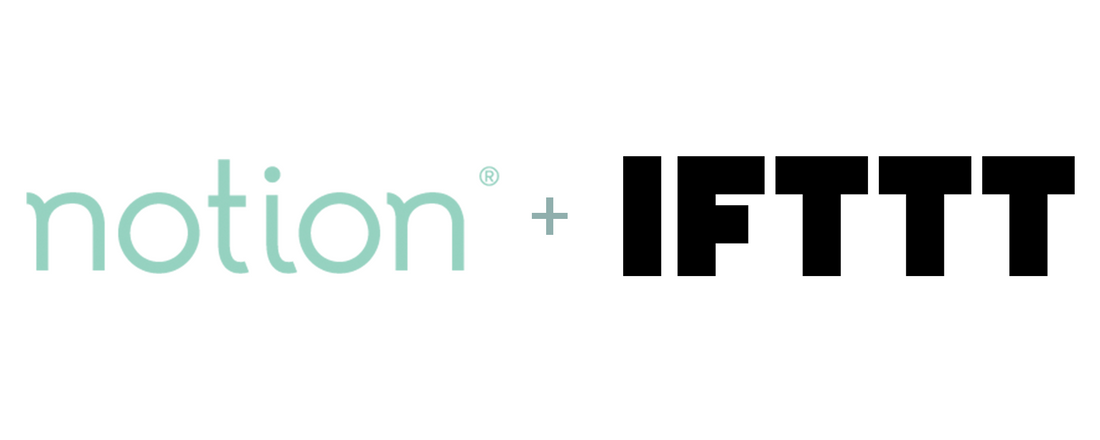 The Ultimate Guide to IFTTT and Notion